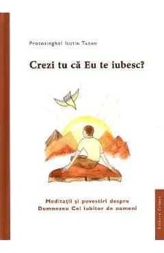 Crezi tu ca Eu te iubesc? de Iustin Taban