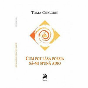 Cum pot lasa poezia sa-mi spuna adio