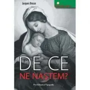De ce ne nastem? de Jacques Brosse