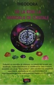 De la Reiki la Mandala de cristale