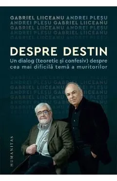 Despre destin de Gabriel Liiceanu