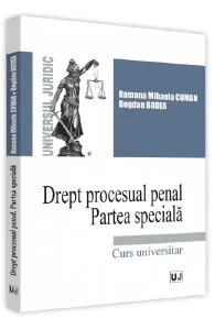 Drept procesual penal. Partea speciala de Bogdan Bodea