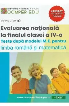 Evaluarea nationala la finalul clasei a IV-a de Violeta Creanga