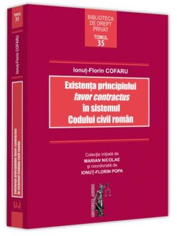 Existența principiului favor contractus în sistemul Codului civil român
