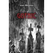 Gothic de Ioan Meghea