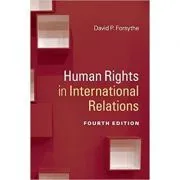 Human Rights in International Relations de David P. Forsythe