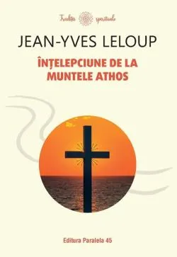 Înțelepciune de la Muntele Athos de Jean-Yves Leloup