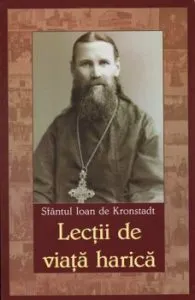 Lectii de viata harica de Sf. Ioan de Kronstadt