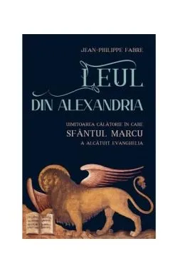 Leul din Alexandria de Jean?Philippe Fabre