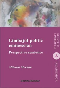 Limbajul politic eminescian. Perspective semiotice