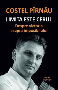 Limita este cerul. Despre victoria asupra imposibilului