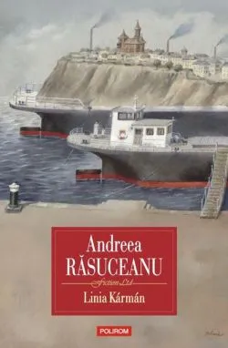 Linia Kármán de Andreea Rasuceanu
