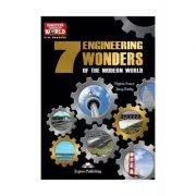 Literatura CLIL The 7 Engineering Wonders of the Modern World cu Cross-platform App de Virginia Evans