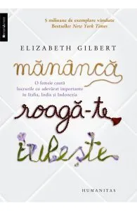 Mananca, roaga-te, iubeste