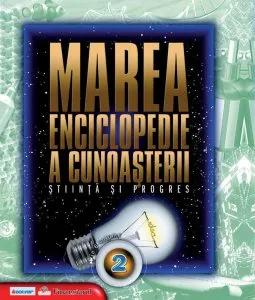 Marea enciclopedie a cunoasterii Vol. 2 - Stiinta si progres