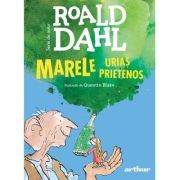 Marele Urias Prietenos. Format mare