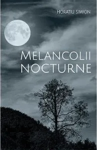 Melancolii nocturne de Horatiu Simion