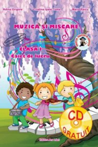 Muzica si miscare, clasa I - caiet de lucru