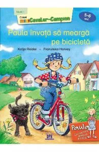 Paula invata sa mearga pe bicicleta 5-6 ani Nivel 1 de Katja Reider