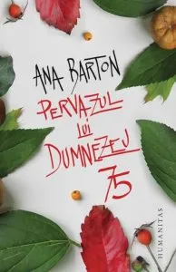 Pervazul lui Dumnezeu de Ana Barton