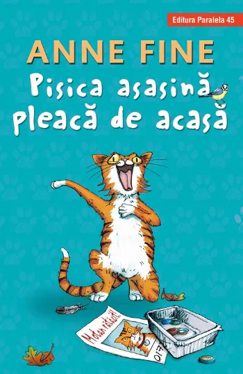 Pisica asasină pleacă de acasă