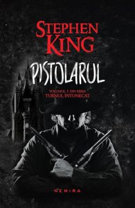 Pistolarul, Turnul intunecat, Vol. 1