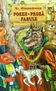 Poezii. Proza. Fabule de Grigore Alexandrescu