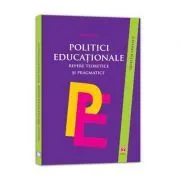 Politici educationale. Repere teoretice si pragmatice de Adriana Nicu
