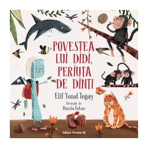 Povestea lui Didi, periuța de dinți de Elif Yonat Togay