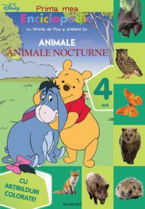 Prima mea Enciclopedie cu Winnie de Plus si prietenii lui. Animale. Animale nocturne (4 ani) - Cu abtibilduri colorate