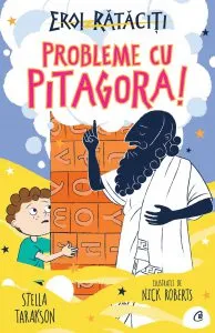 Probleme cu Pitagora de Stella Tarakson
