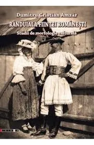 Randuiala Fiintei Romanesti de Dumitru Cristian Amzar
