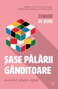 Sase Palarii Ganditoare de Edward De Bono