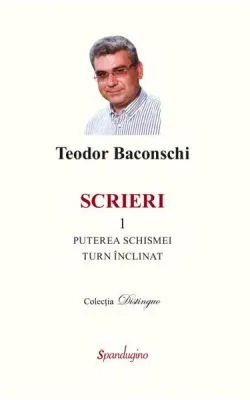Scrieri 1. Puterea schismei. Turn înclinat de Teodor Baconschi
