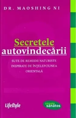Secretele autovindecarii de Maoshing Ni