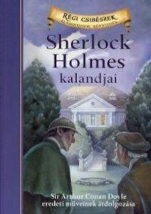 Sherlock Holmes kalandjai - Sir Arthur Conan Doyle eredeti muveinek atdolgozasa - 4. Kotet