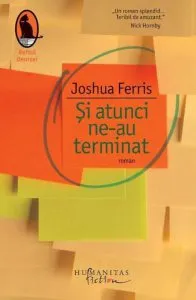 Si atunci ne-au terminat de Joshua Ferris