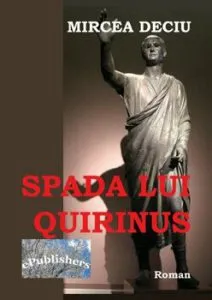 Spada lui Quirinus de Mircea Deciu