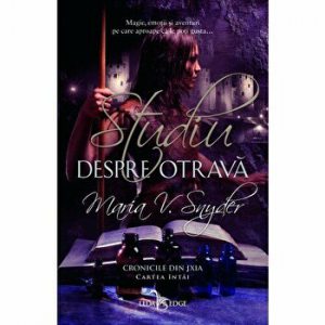 Studiu despre otrava. Cronicile din Ixia. Cartea intai