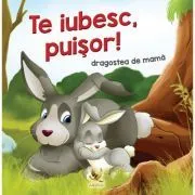 Te iubesc, puisor de Lengyel Orsolya