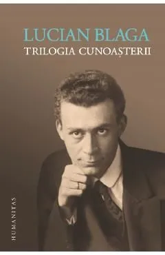 Trilogia cunoasterii de Lucian Blaga