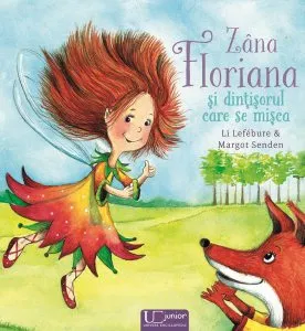 Zana Floriana si dintisorul care se misca de Li Lefebure