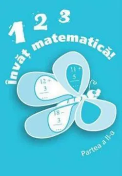 123 Invat matematica! - partea II de Alexandrina Dumitru