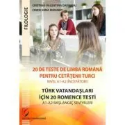 20 de teste de limba romana pentru cetatenii turci. Nivel A1-A2 (incepatori)/ Türk vatandaşlari için A1-A2 başlangiç seviyeleri için 20 test de Ciden-Sena Menabit