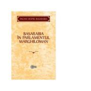 Basarabia in Parlamentul Marghiloman﻿