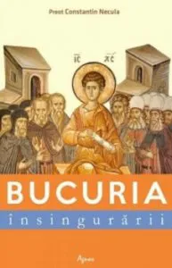 Bucuria insingurarii de Constantin Necula