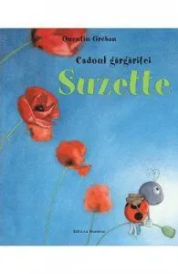 Cadoul gargaritei Suzette Ed.2 de Quentin Greban