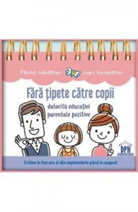 Calendar. Fara tipete catre copii datorita educatiei parentale pozitive
