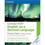 Cambridge IGCSE® English as a Second Language Practice Tests 1 without Answers: For the Revised Exam from 2019 de Tom Bradbury