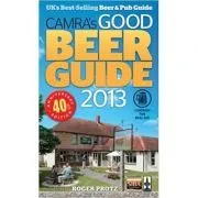 CAMRA's Good Beer Guide 2013 de Roger Protz